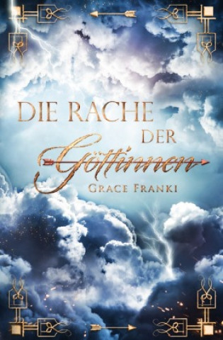 Knjiga Die Rache der Göttinnen Grace Franki