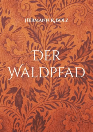 Book Der Waldpfad Hermann R. Bolz