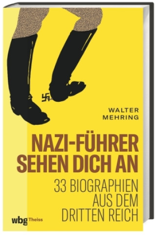 Knjiga Naziführer sehen dich an Walter Mehring