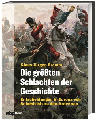 Buch Die größten Schlachten der Geschichte 