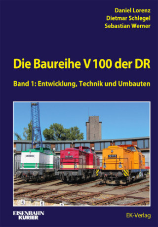 Könyv Die V 100 der DR. Band 1 Dietmar Schlegel
