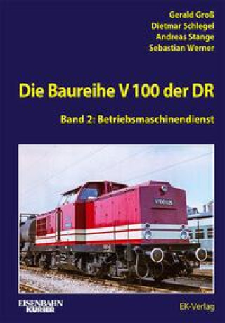 Kniha Die V 100 der DR. Band 2 Dietmar Schlegel