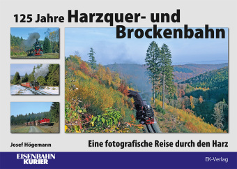 Könyv 125 Jahre Harzquer- und Brockenbahn 