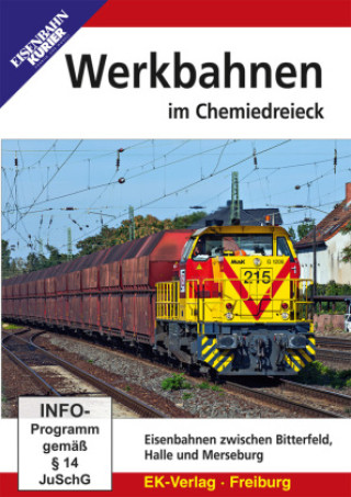 Film Werkbahnen im Chemiedreieck 