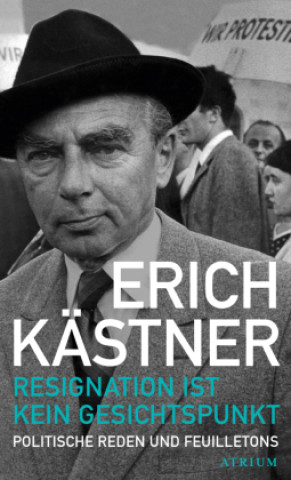Kniha Resignation ist kein Gesichtspunkt Erich Kästner