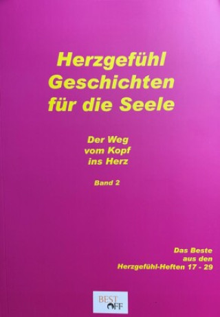 Kniha Herzgefühl Geschichten für die Seele Band 2 Richard Weigertsdorfer