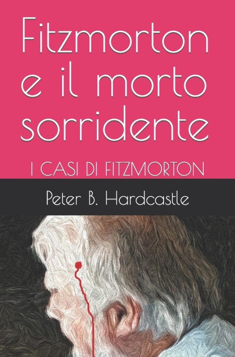 Knjiga Fitzmorton e il morto sorridente Peter B Hardcastle