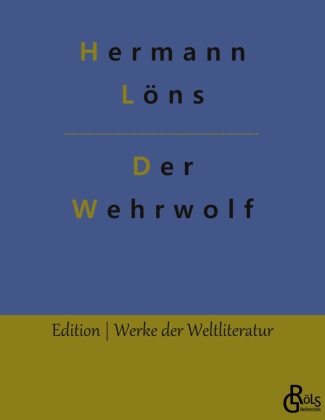 Knjiga Der Wehrwolf Redaktion Gröls-Verlag