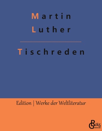 Könyv Tischreden Redaktion Gröls-Verlag