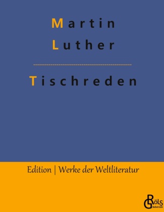 Kniha Tischreden Redaktion Gröls-Verlag