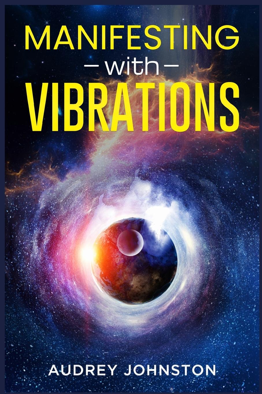 Book MANIFESTING WITH VIBRATIONS 