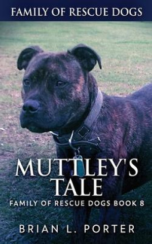 Knjiga Muttley's Tale Brian L. Porter