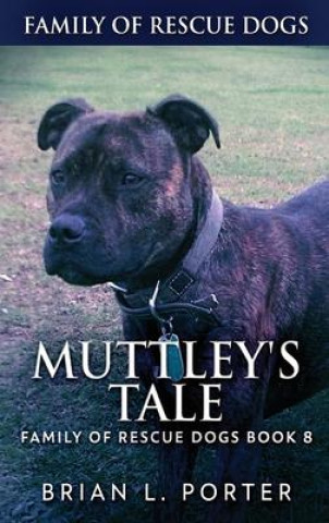Knjiga Muttley's Tale Brian L. Porter