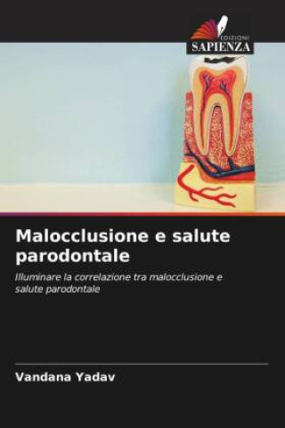 Knjiga Malocclusione e salute parodontale Vandana Yadav