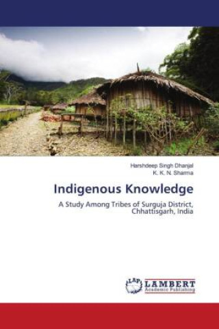 Knjiga Indigenous Knowledge K. K. N. Sharma
