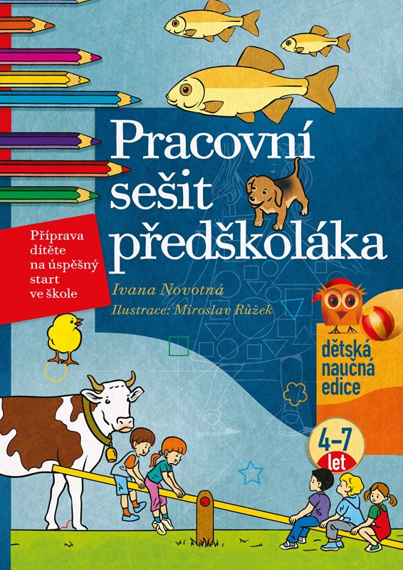 Kniha Pracovní sešit předškoláka Ivana Novotná