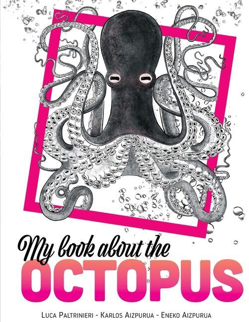 Buch My Book About The OCTOPUS Eneko Aizpurua