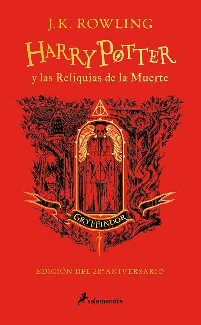 Book Harry Potter Y Las Reliquias de la Muerte (20 Aniv. Gryffindor) / Harry Potter a ND the Deathly Hallows (Gryffindor) 