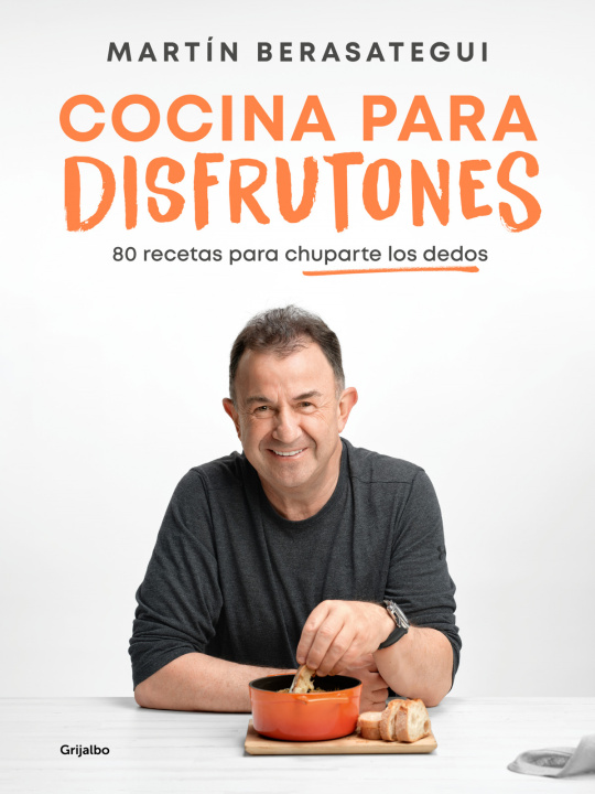 Kniha Cocina Para Disfrutones: 80 Recetas Para Chuparte Los Dedos / Kitchen for Enjoym Ent. 80 Recipes 