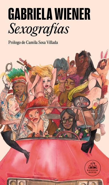 Книга Sexografías / Sexographies Gabriela Wiener