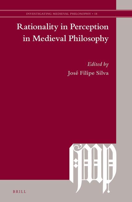 Knjiga Rationality in Perception in Medieval Philosophy 