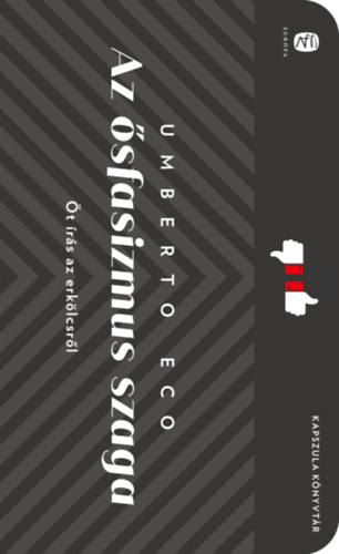 Βιβλίο Az ősfasizmus szaga Umberto Eco