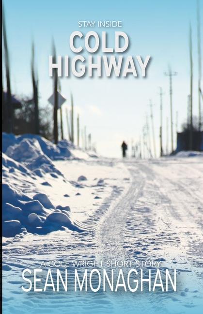 Knjiga Cold Highway Sean Monaghan