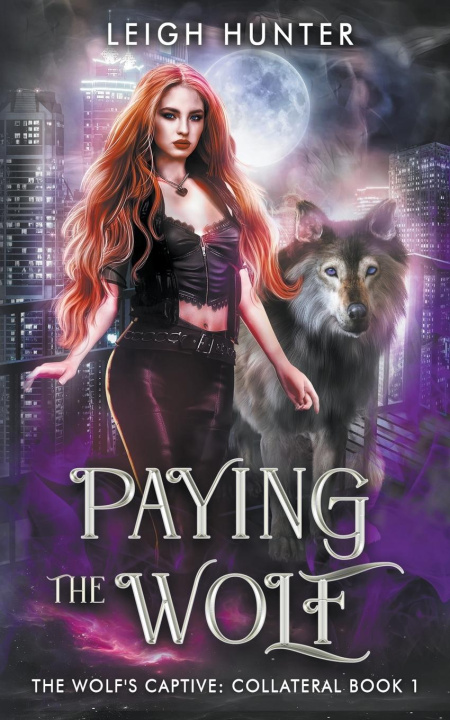 Knjiga Paying the Wolf Leigh Hunter