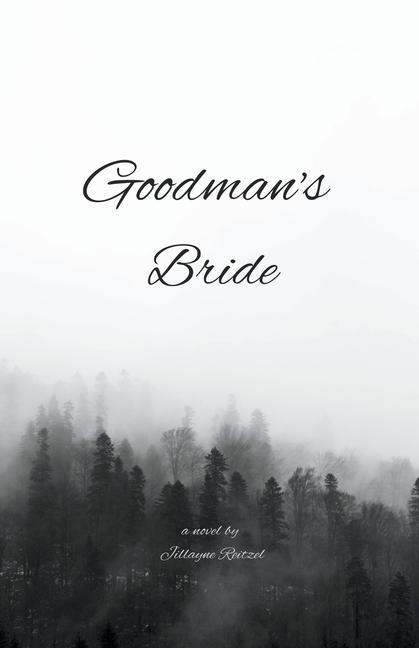 Knjiga Goodman's Bride Jillayne Reitzel