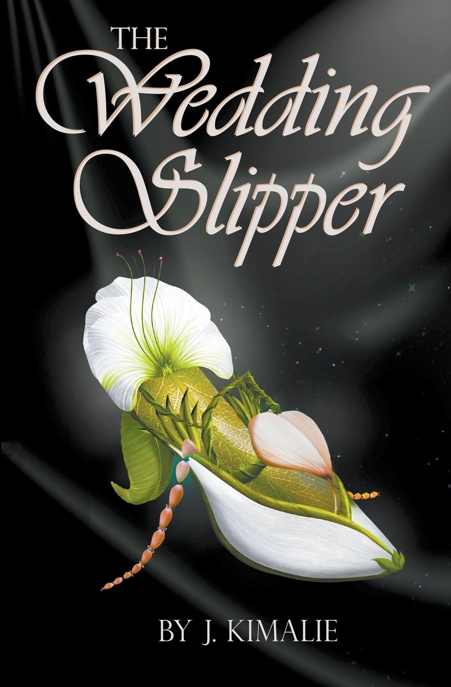Knjiga The Wedding Slipper J. Kimalie
