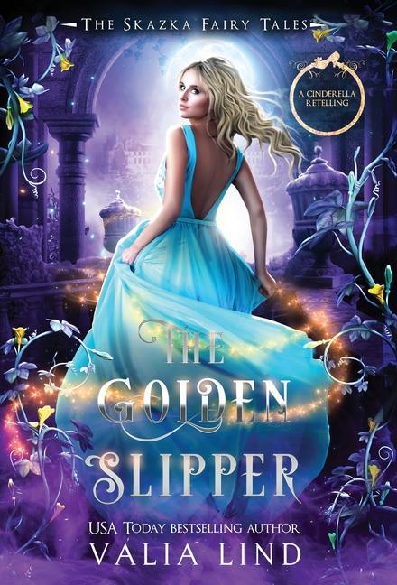 Knjiga The Golden Slipper: A Cinderella Retelling Valia Lind