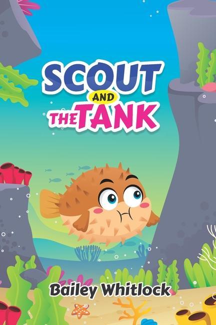 Buch Scout And the Tank Bailey Whitlock