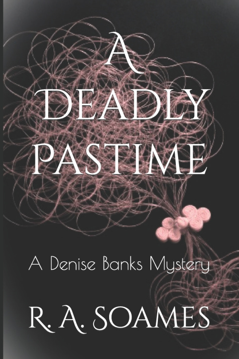 Βιβλίο Deadly Pastime R a Soames