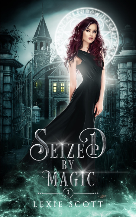 Knjiga Seized by Magic Lexie Scott