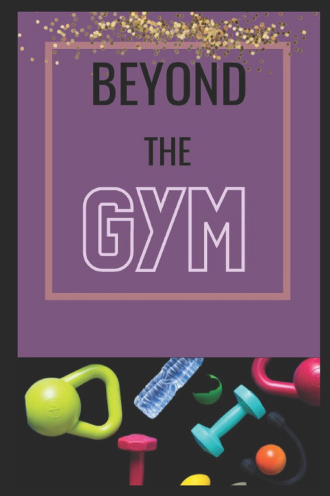Kniha Beyond the GYM Kat Floyd