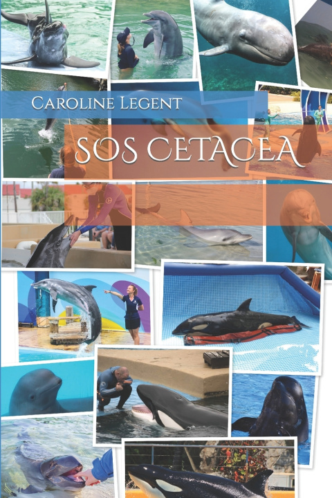 Knjiga SOS Cetacea Caroline Legent