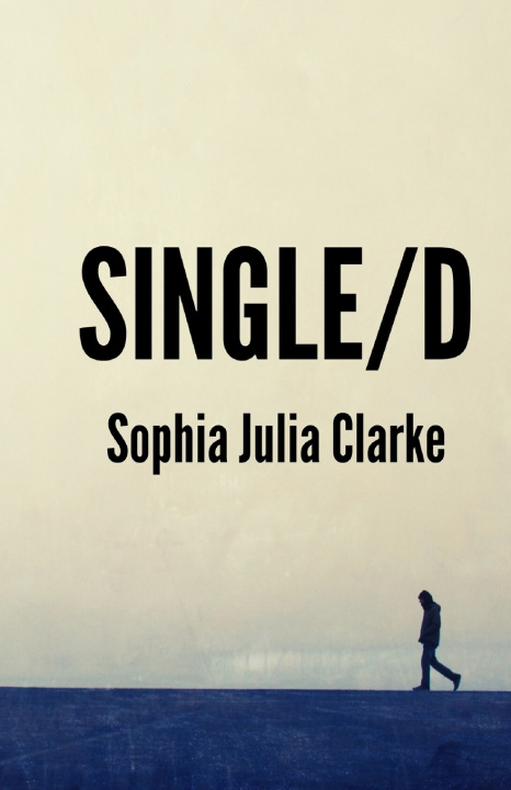 Knjiga Single/D Sophia Julia Clarke