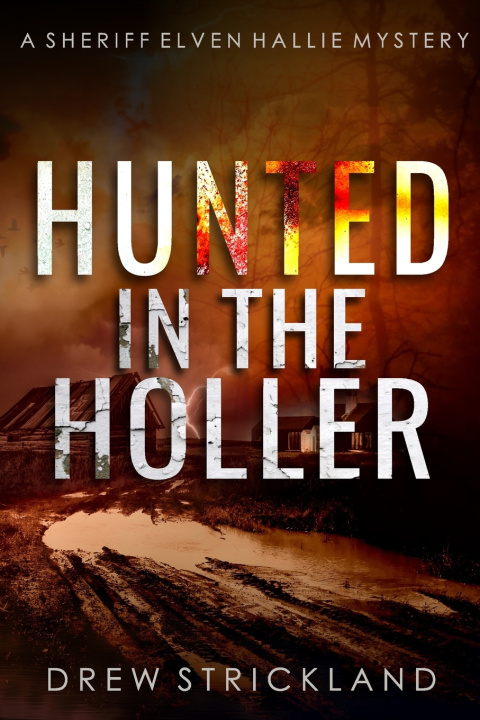 Knjiga Hunted in the Holler Drew Strickland