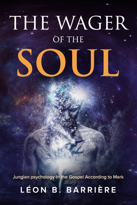 Knjiga Wager of the Soul Leon B Barriere