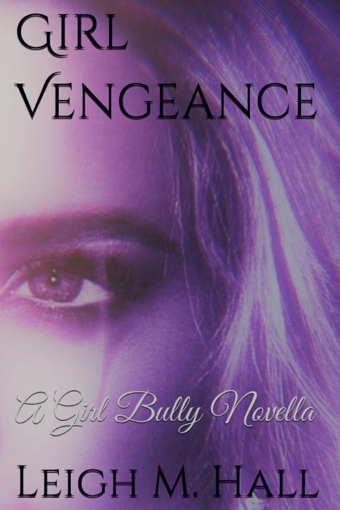 Knjiga Girl Vengeance Leigh M Hall