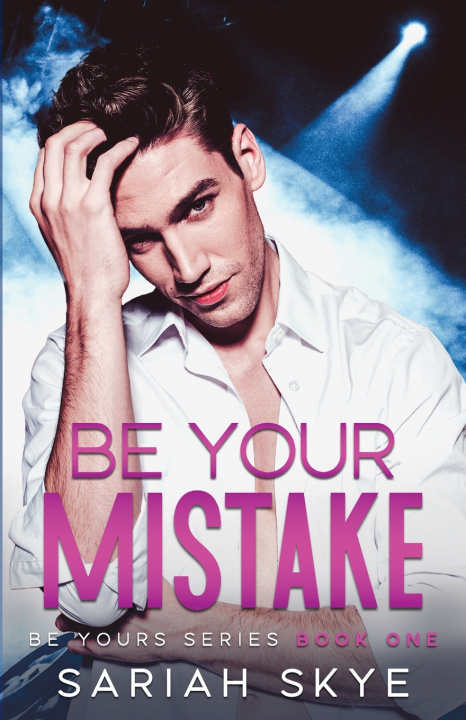 Knjiga Be Your Mistake Sariah Skye