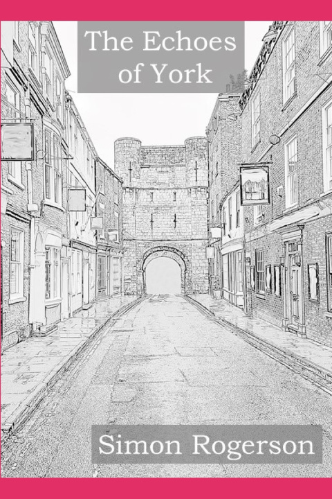 Βιβλίο Echoes of York Simon Rogerson