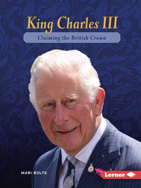 Book King Charles III: Claiming the British Crown 