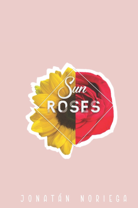 Knjiga Sun Roses Jonatan Noriega
