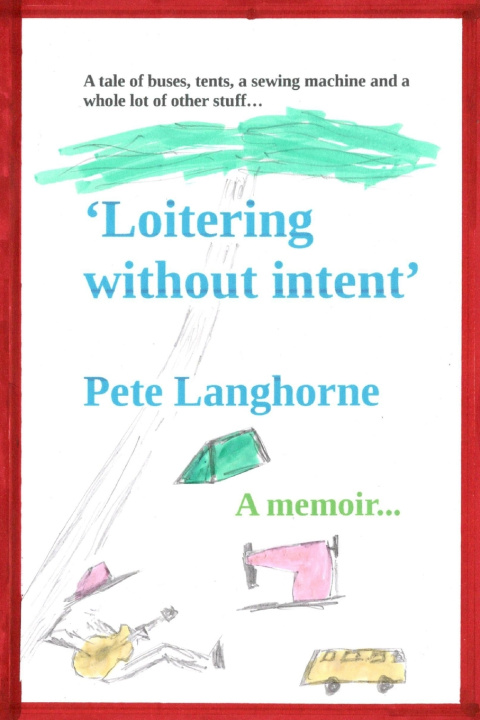 Knjiga Loitering without intent Pete Langhorne