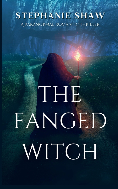 Knjiga Fanged Witch Stephanie Shaw