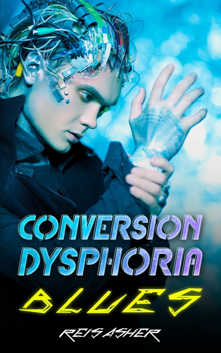 Buch Conversion Dysphoria Blues Reis Asher