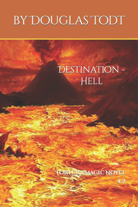 Knjiga Destination - Hell Douglas Todt