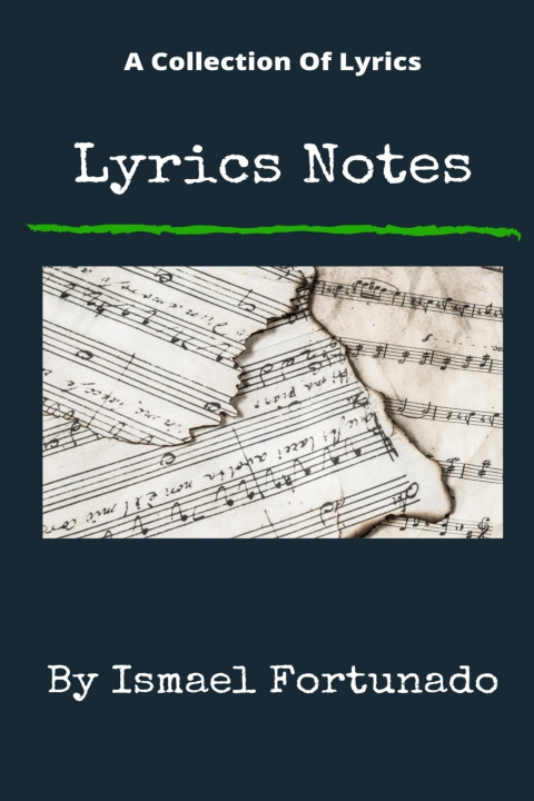 Knjiga Lyrics Notes Ismael Fortunado