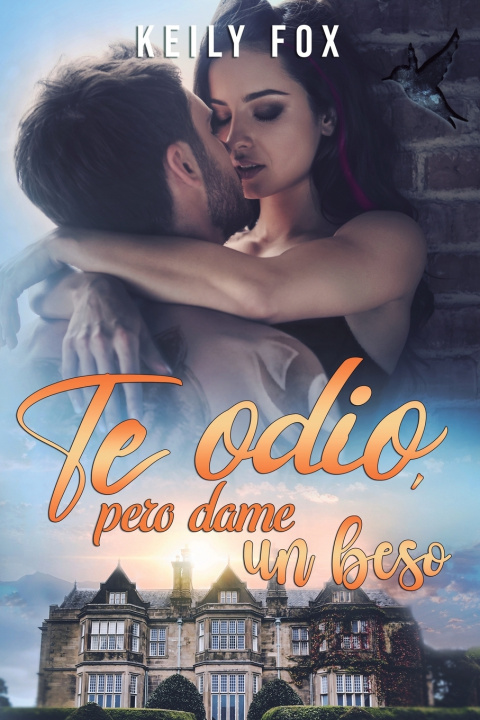 Βιβλίο Te Odio, pero dame un beso Keily Fox